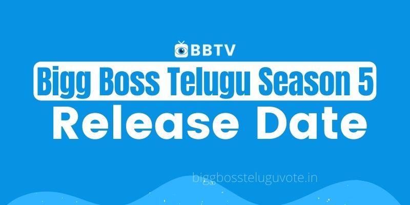 Bigg Boss 5 Telugu Release Date